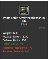 Priest Chitin Armor Pauldron
 +-+11 Rebirt